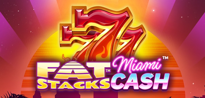 FatStacks Miami Cash