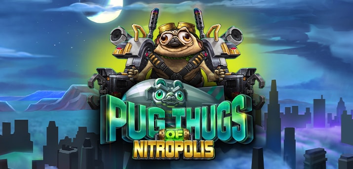 Pug Thugs of Nitropolis