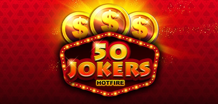 50 Jokers Hotfire