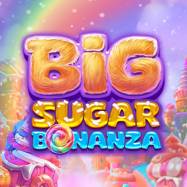 Big Sugar Bonanza