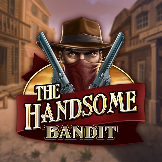 The Handsome Bandit