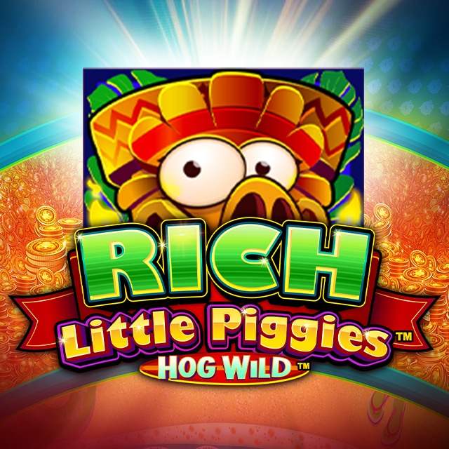 Rich Little Piggies Hog Wild