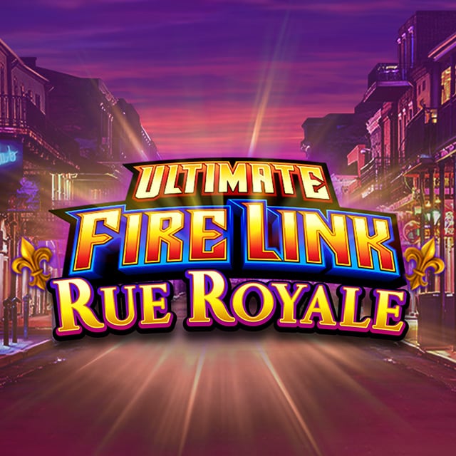 Ultimate Fire Link Rue Royale