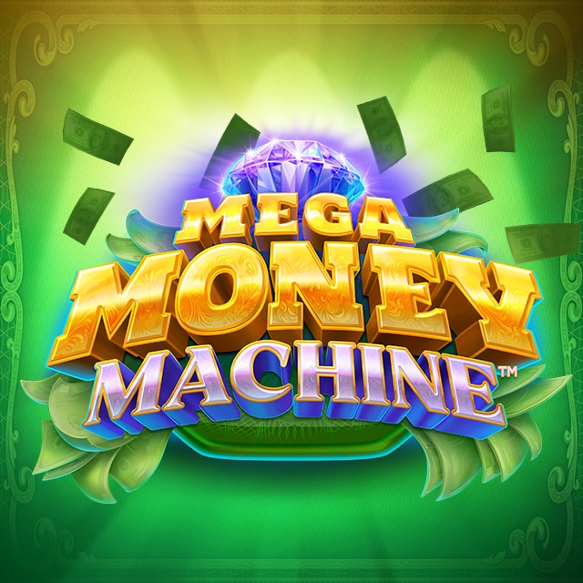 Mega Money Machine