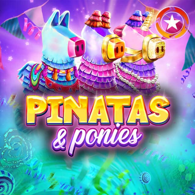 Pinatas and Ponies